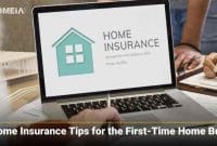 top tips for first time home insurance buyers terbaru